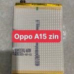 Thay pin điện thoại Oppo a15 lấy liền tại huế  chỉ với 250k