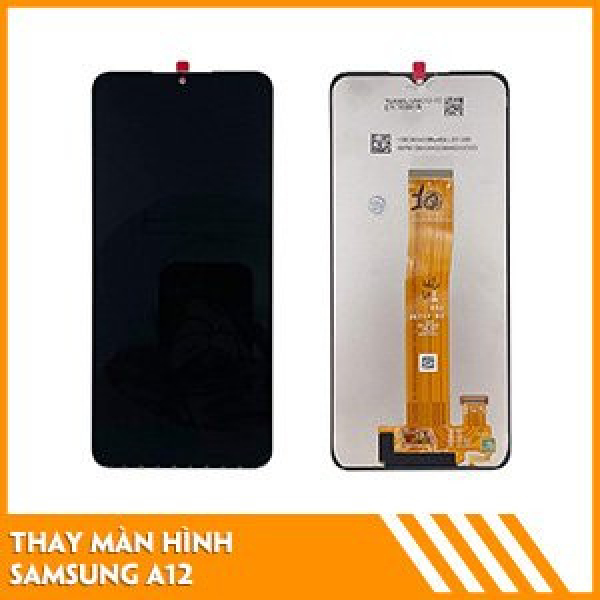 Thay màn hình điện thoại Samsung A12 lấy liền tại Huế giá rẻ 450k